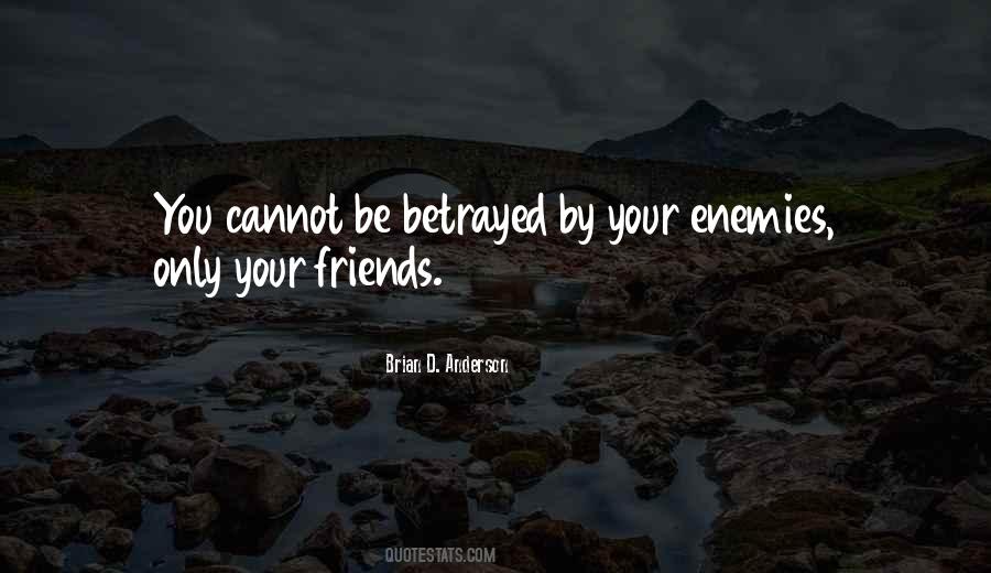 Betrayal Betrayed Quotes #476716