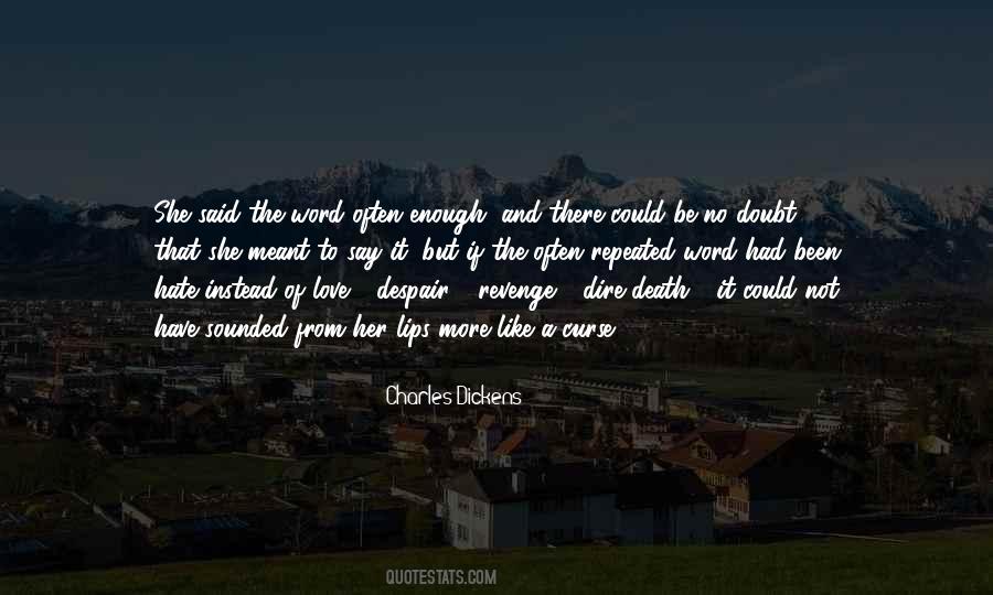 Quotes About Love Dickens #913388