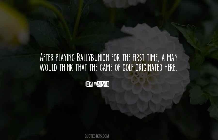 Quotes About The Game Of Golf #1516210