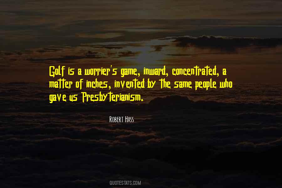 Quotes About The Game Of Golf #158897