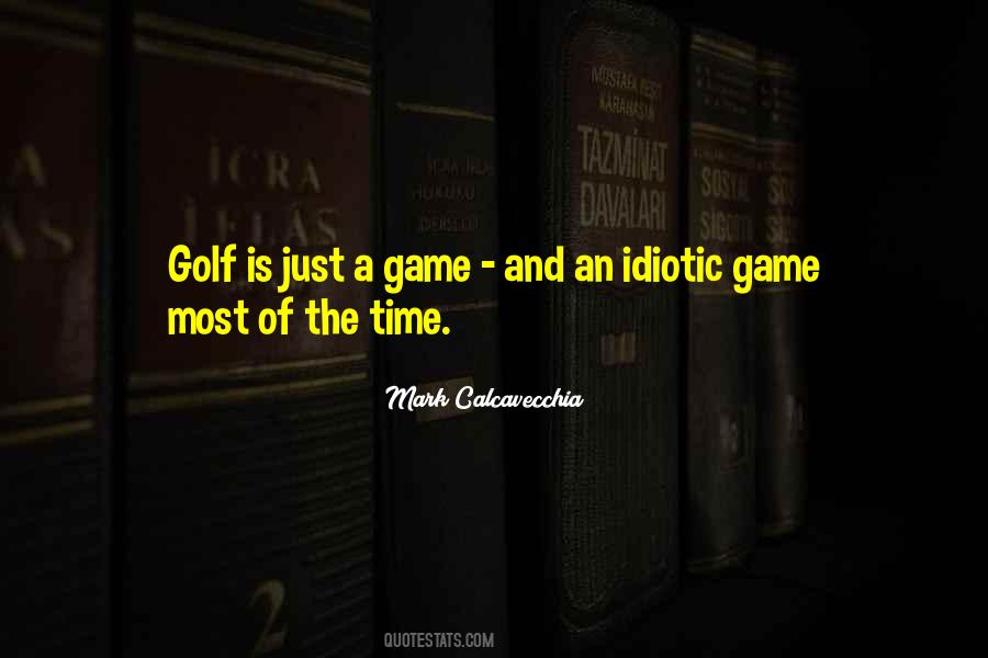 Quotes About The Game Of Golf #176921