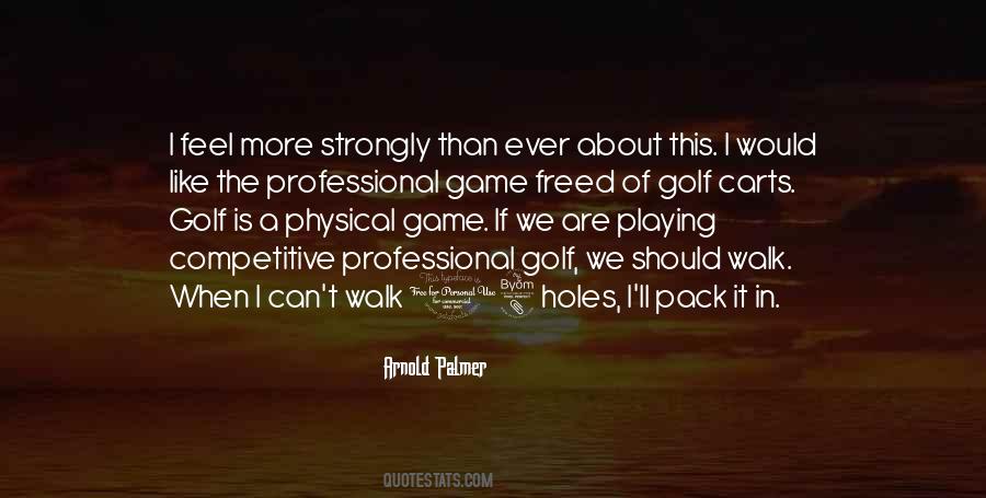 Quotes About The Game Of Golf #234914