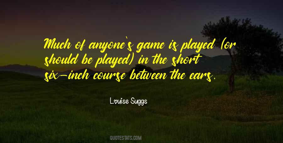 Quotes About The Game Of Golf #374155