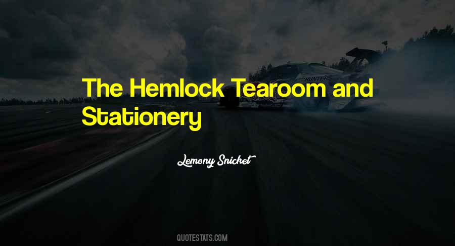 Quotes About Hemlock #1850972