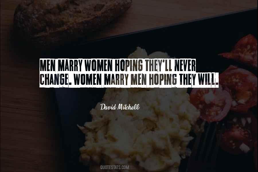 Quotes About Hoping Someone Will Change #515558