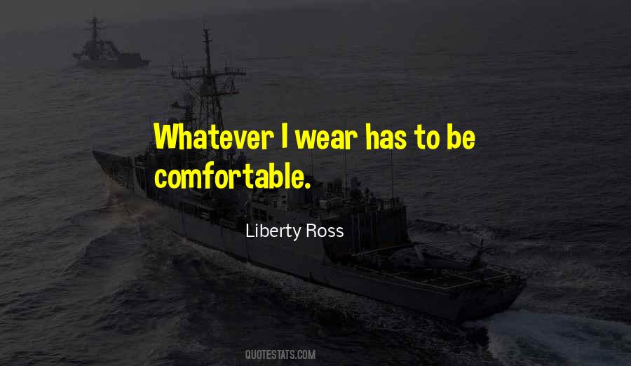 Be Comfortable Quotes #1144251