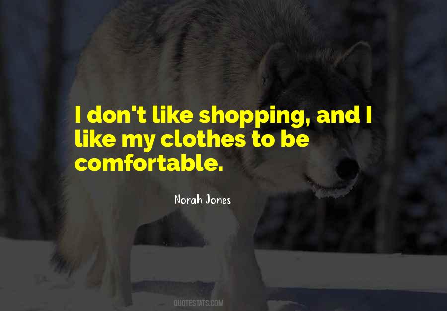 Be Comfortable Quotes #1206737