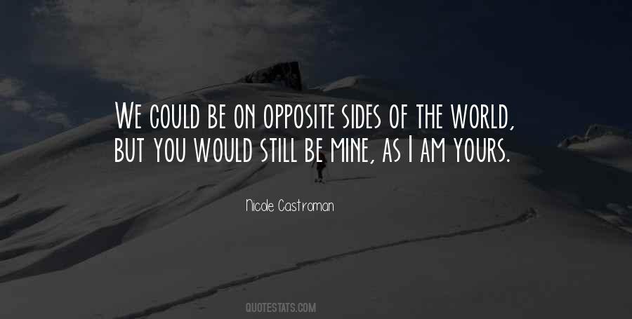 Both Sides Of Opposite Quotes #322623