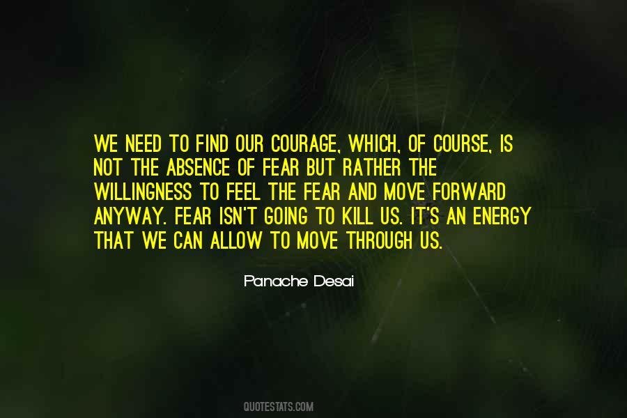 Quotes About Courage And Fear #288216