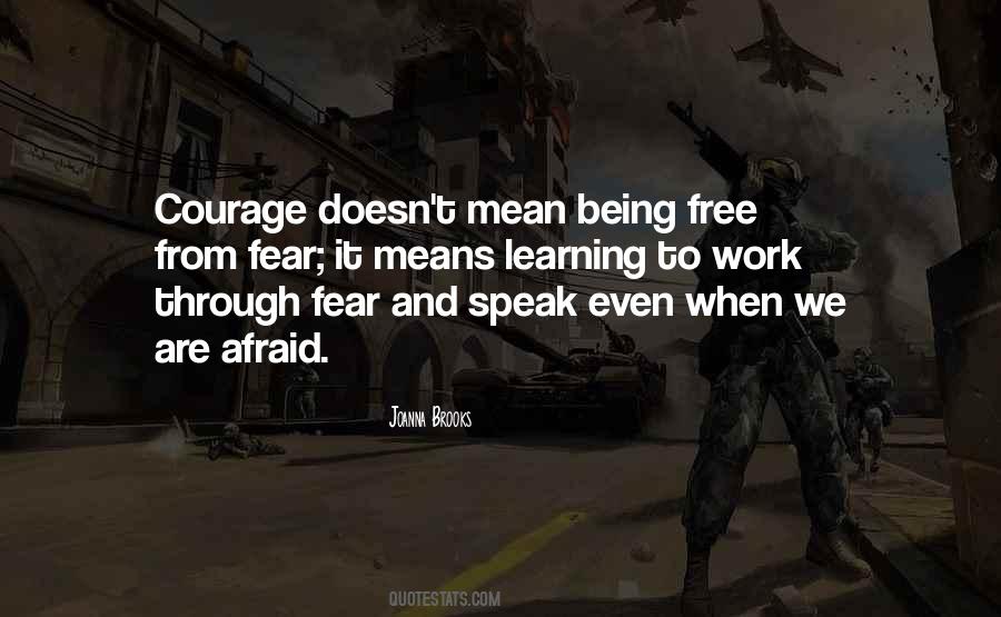 Quotes About Courage And Fear #406783