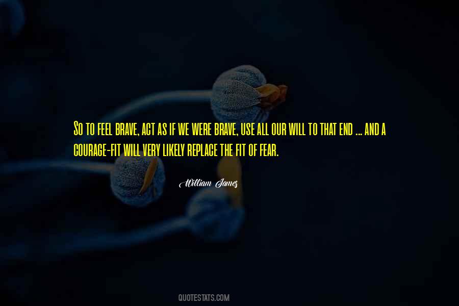 Quotes About Courage And Fear #529764