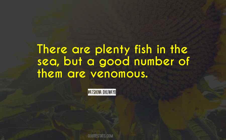Quotes About More Fish In The Sea #22953