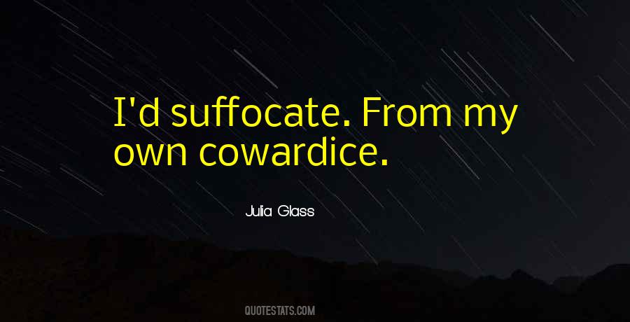 Quotes About Suffocate #122953