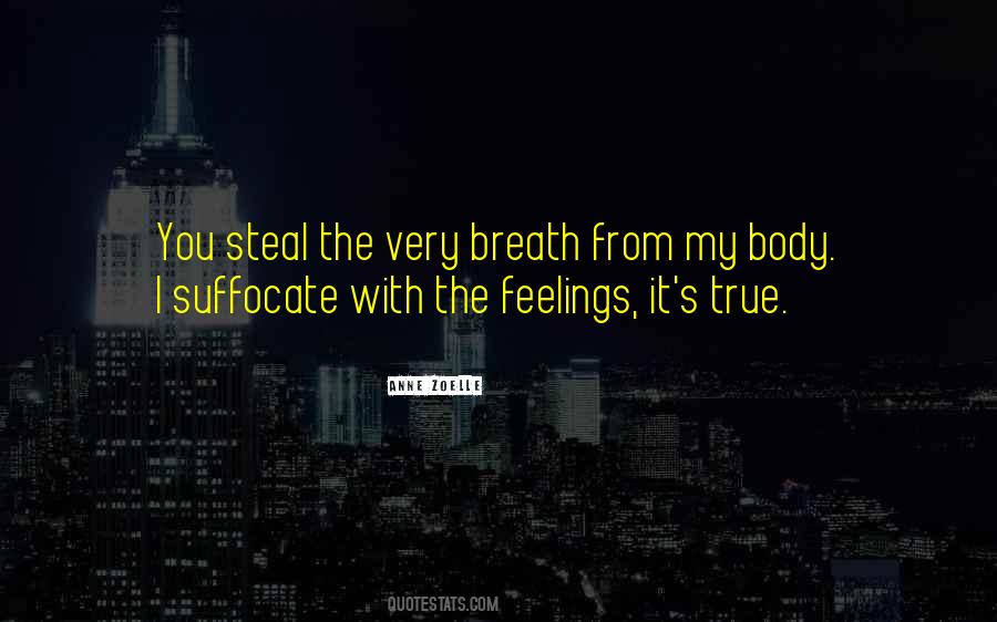 Quotes About Suffocate #1638419