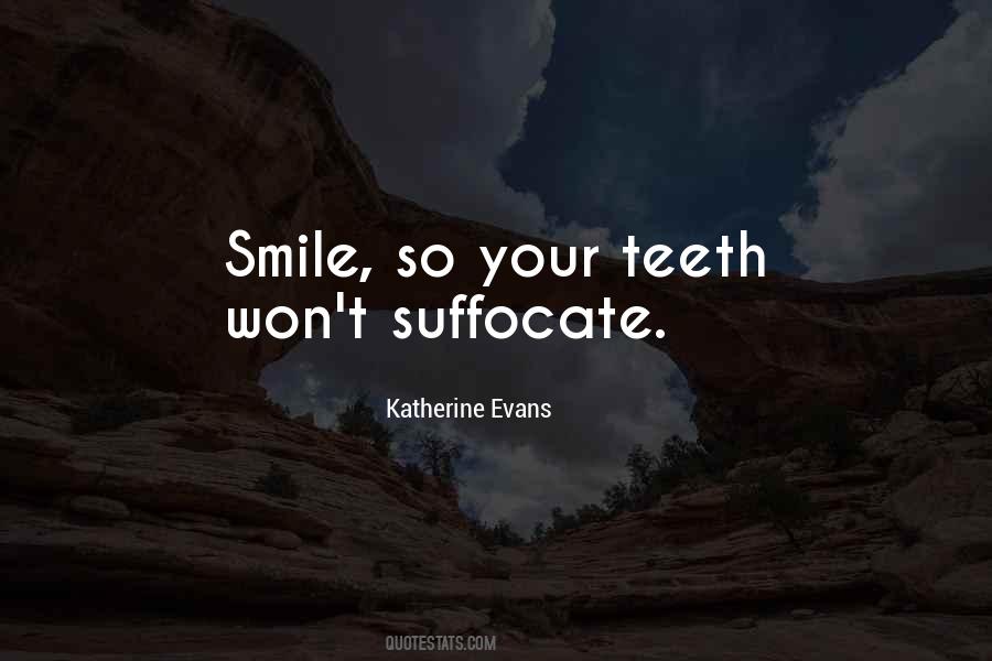 Quotes About Suffocate #639576