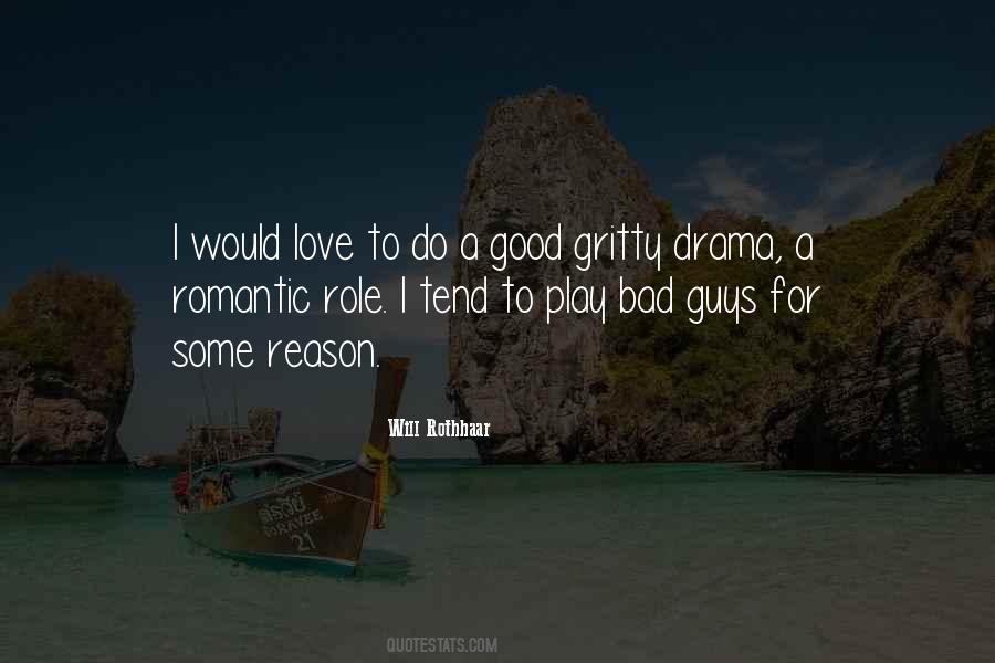 Romantic Drama Quotes #1568819