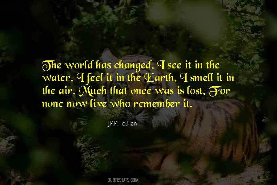World Has Changed Quotes #333202