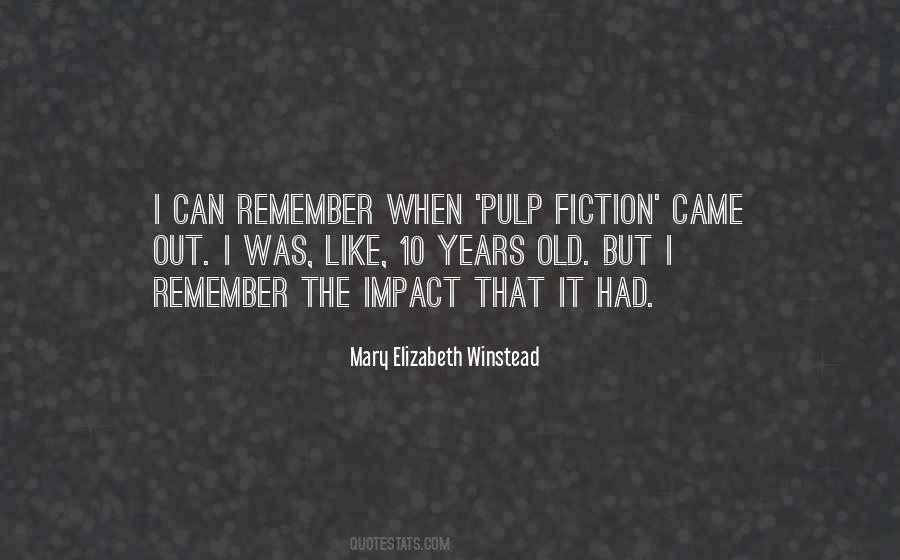 Quotes About Pulp Fiction #1834518