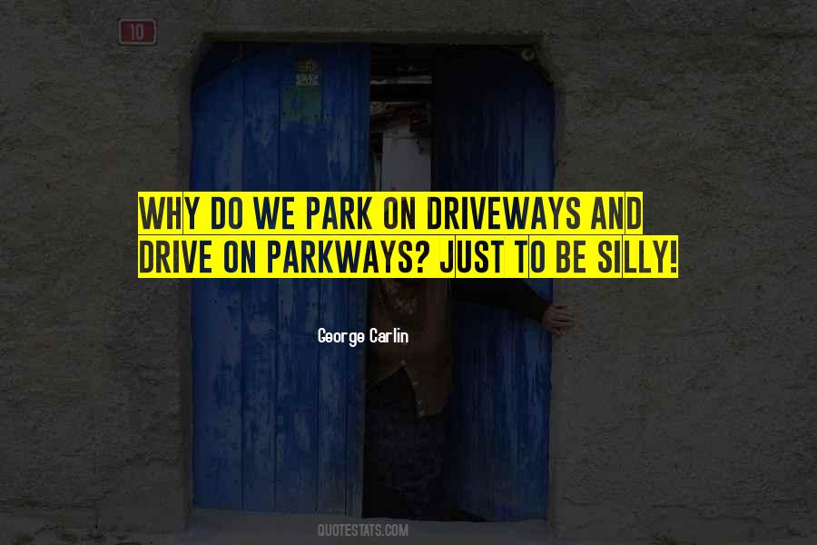 Quotes About Driveways #1682278