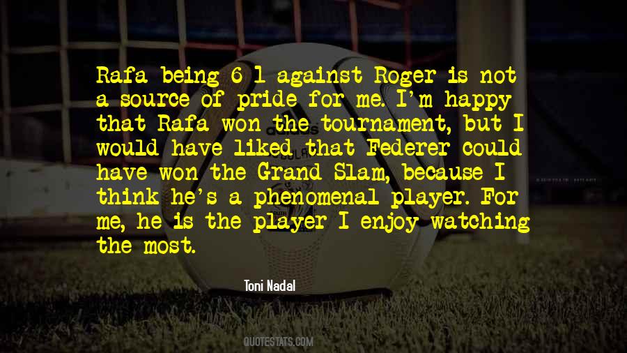 Quotes About Rafa Nadal #1750283