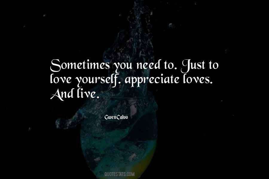 Quotes About Appreciate Love #272975