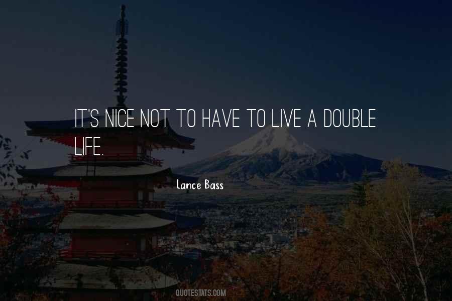 Quotes About Double Life #1534798