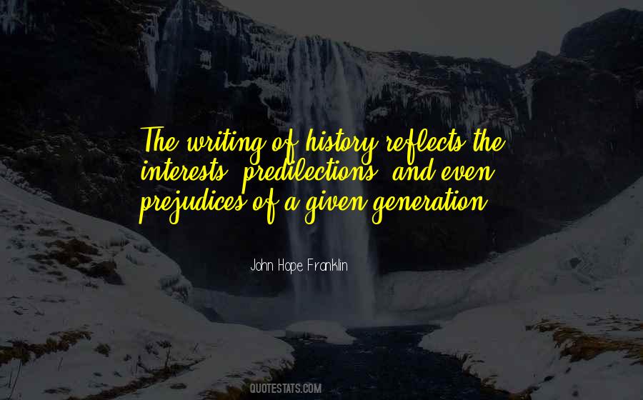Writing Of History Quotes #1031320