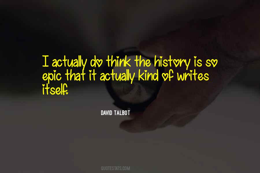 Writing Of History Quotes #418588