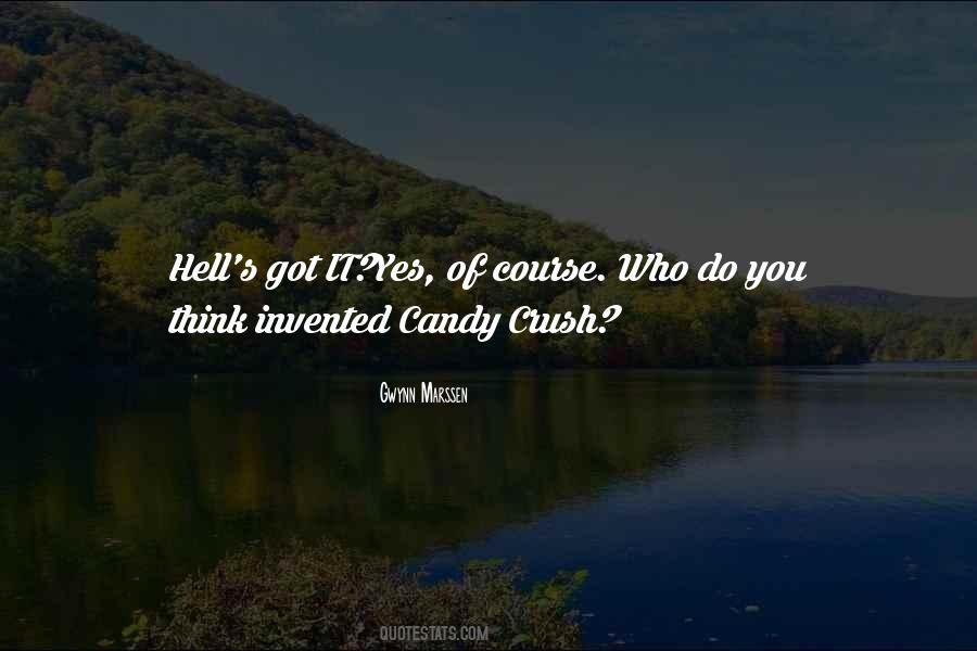 Quotes About Candy Crush #778741