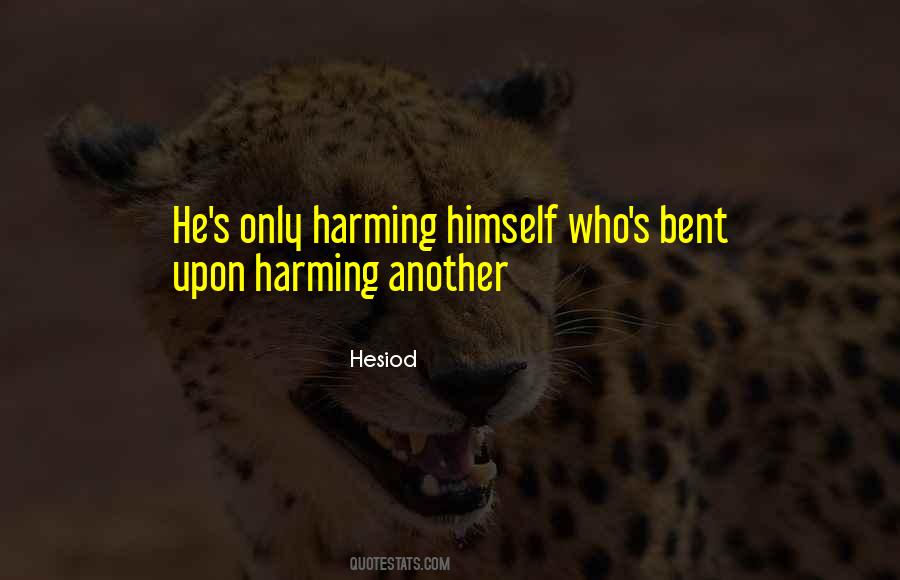 Quotes About Harming Others #352813