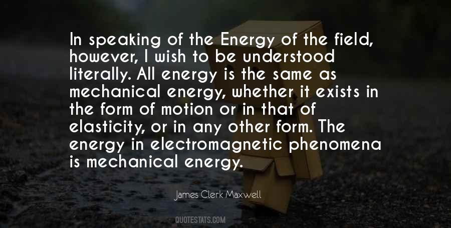 Quotes About Energy Fields #1038163