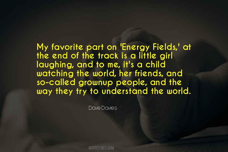 Quotes About Energy Fields #1677964