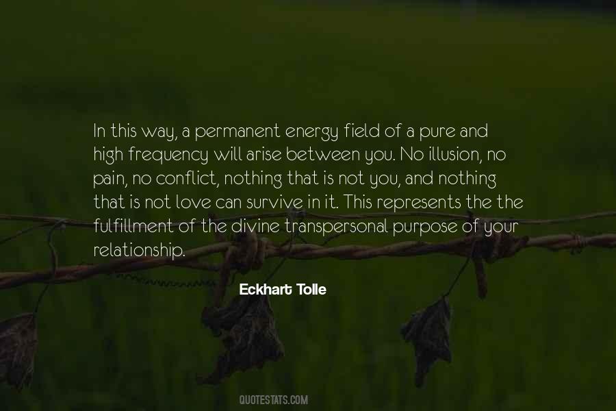 Quotes About Energy Fields #697035