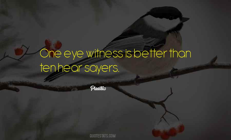 Quotes About Eye Witness #1549186