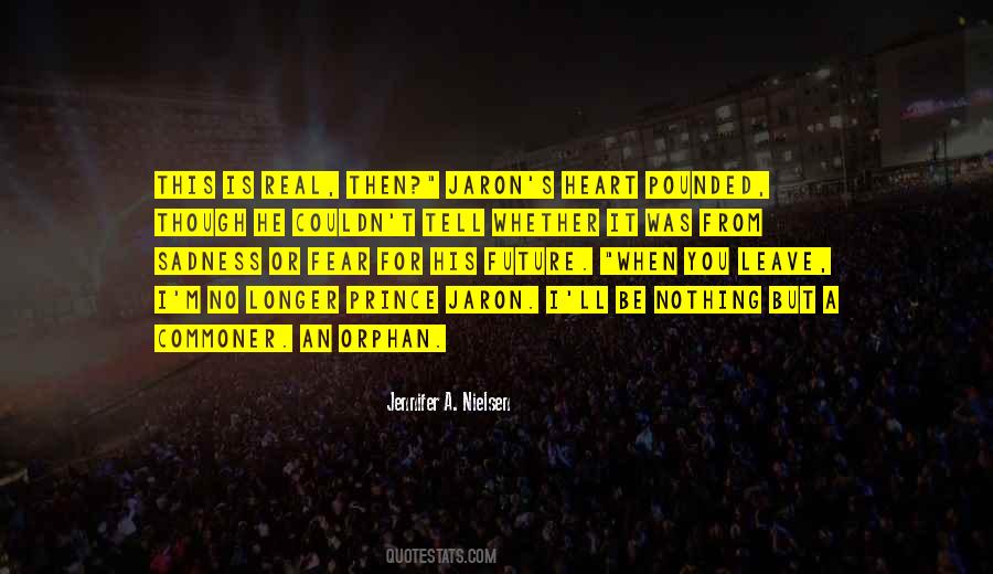 Fear Is Real Quotes #1104675