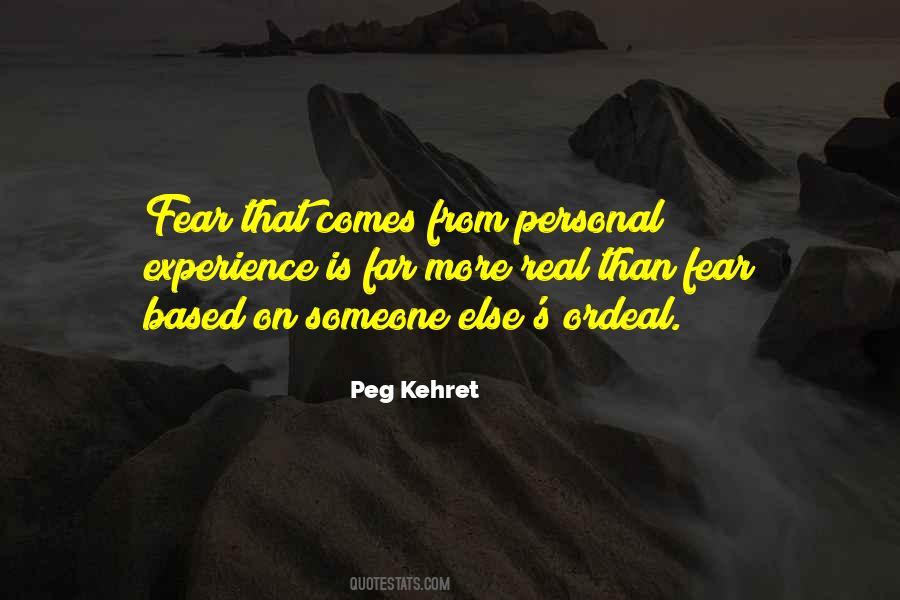 Fear Is Real Quotes #1129183