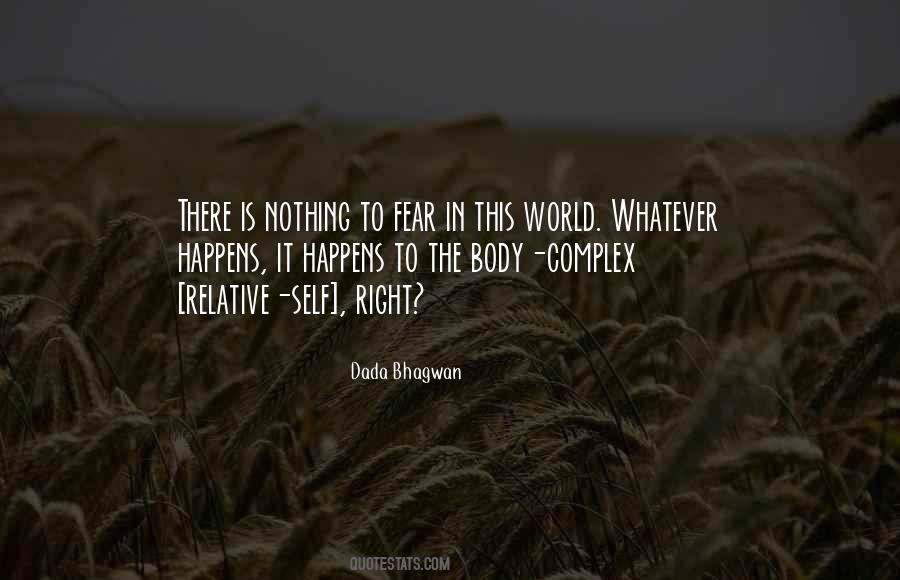 Fear Is Real Quotes #119498