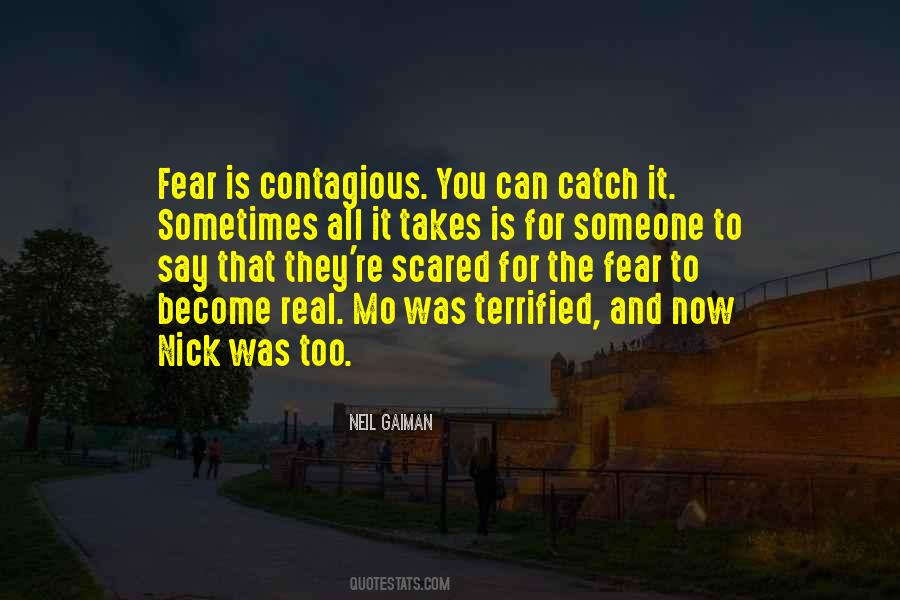 Fear Is Real Quotes #449673