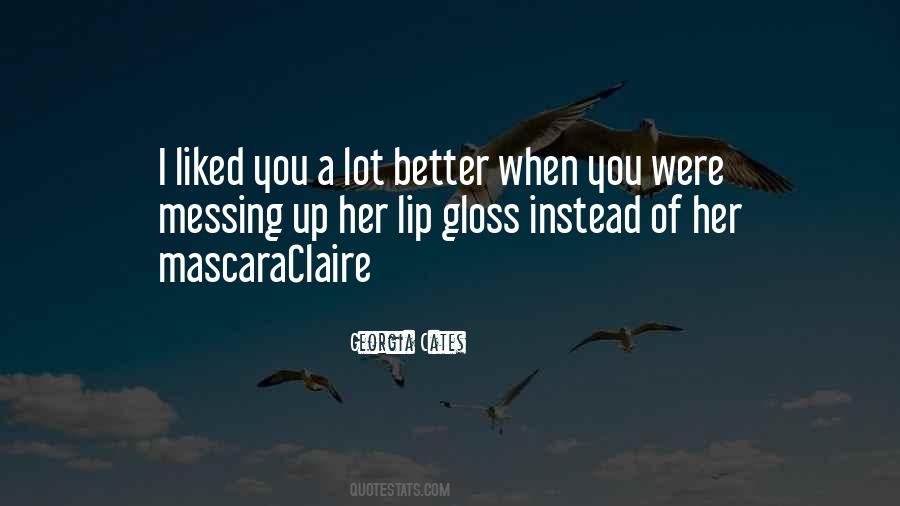 Quotes About Lip Gloss #1814222