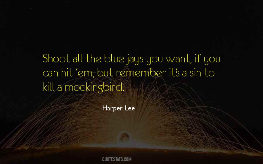 Quotes About In To Kill A Mockingbird #1756110