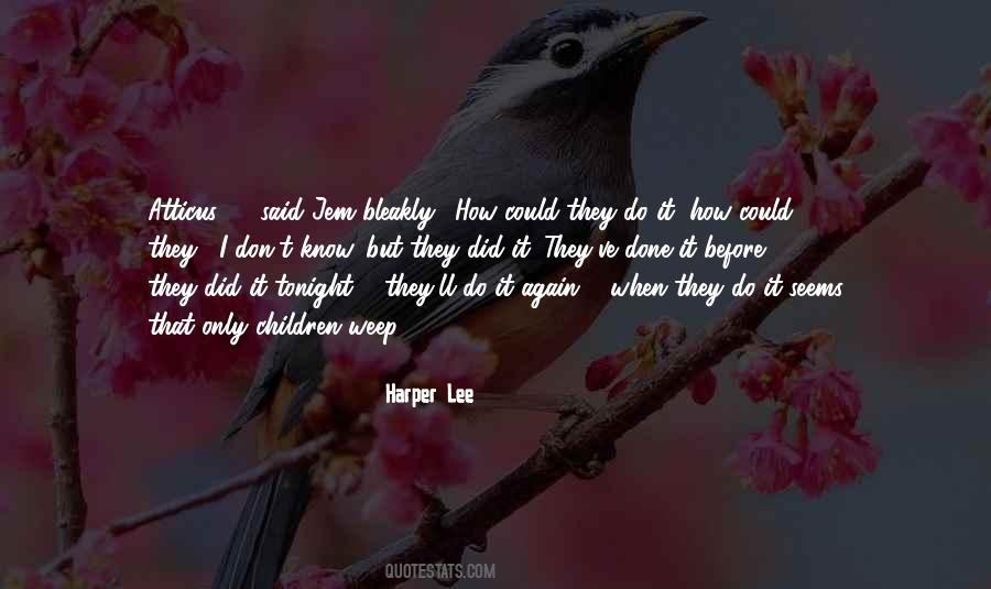 Quotes About In To Kill A Mockingbird #256243