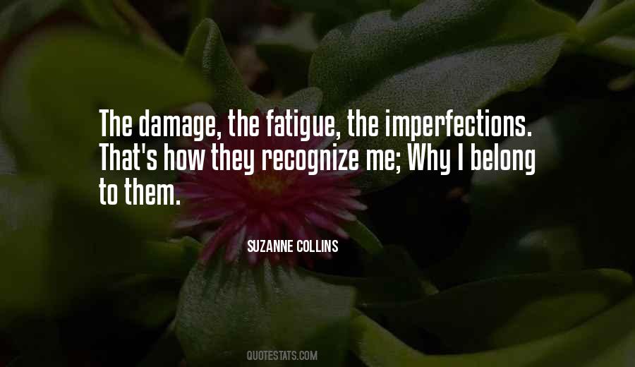 Quotes About Fatigue #1725190