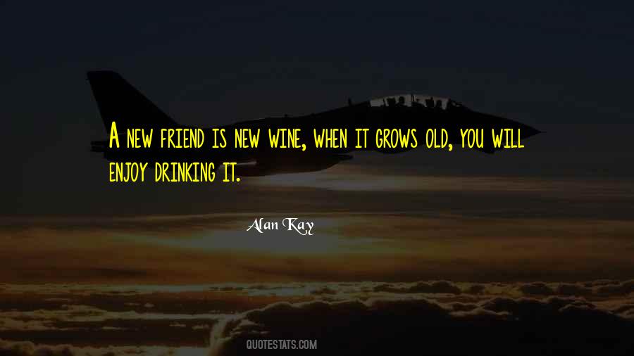 Wine With Friends Quotes #1325888