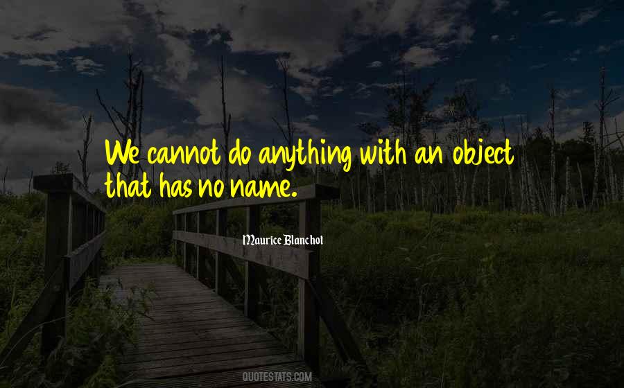 Quotes About No Name #1154499