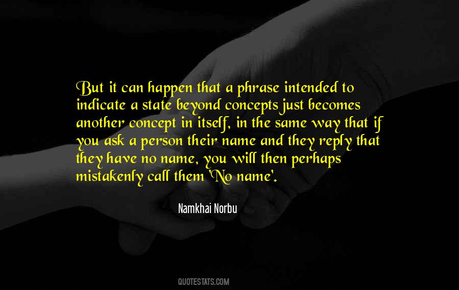 Quotes About No Name #1332479