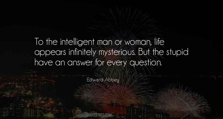 Quotes About Intelligent Life #114735