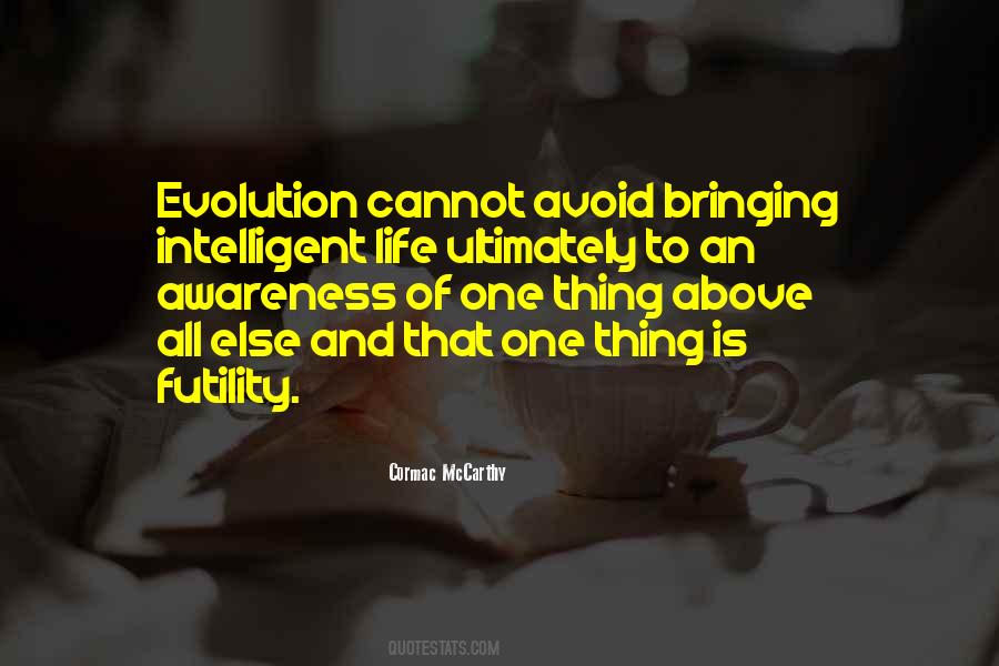 Quotes About Intelligent Life #1147874