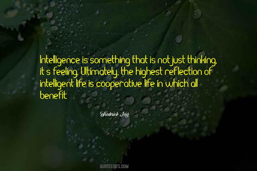 Quotes About Intelligent Life #1669494
