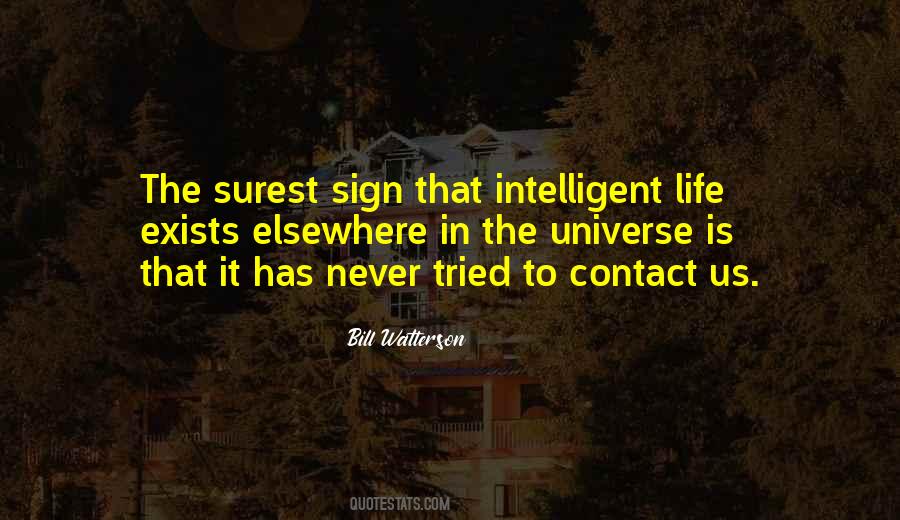 Quotes About Intelligent Life #325904