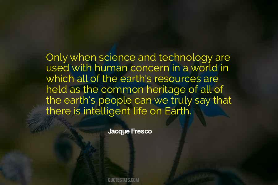 Quotes About Intelligent Life #562068